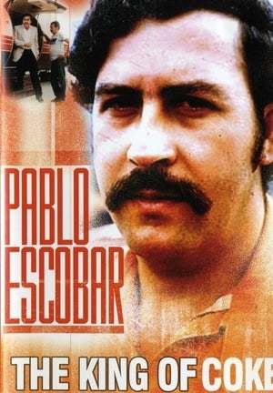 Movie Pablo Escobar: King of Cocaine