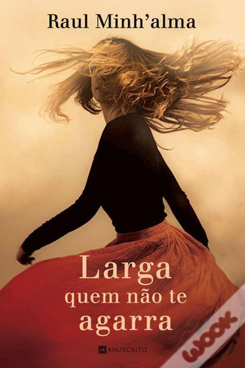 Book Larga quem não te agarra