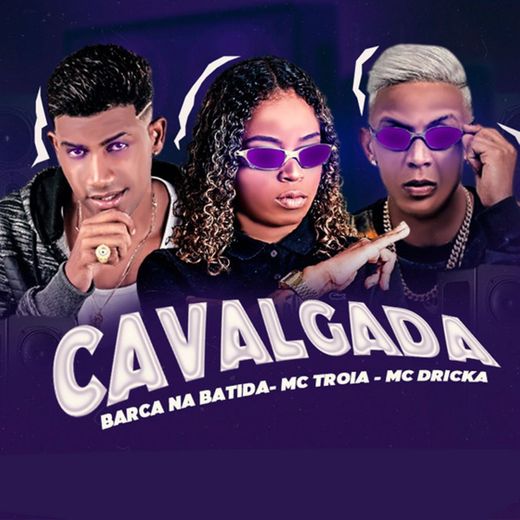 Cavalgada (feat. Mc Dricka) - Brega Funk