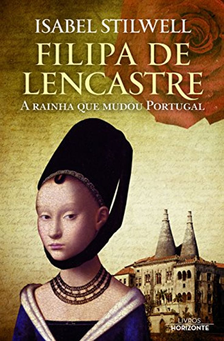 Libro Filipa de Lencastre A rainha que mudou Portugal