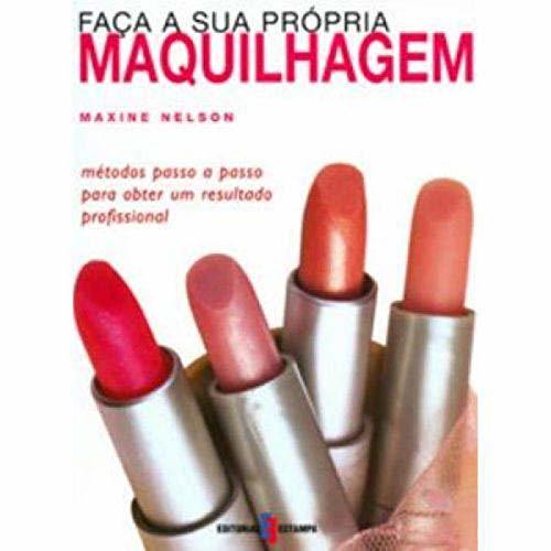 Libros Faça a Sua Própria Maquilhagem