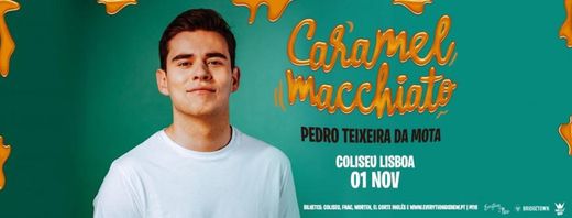 Caramel Macchiato - Pedro Teixeira da Mota 