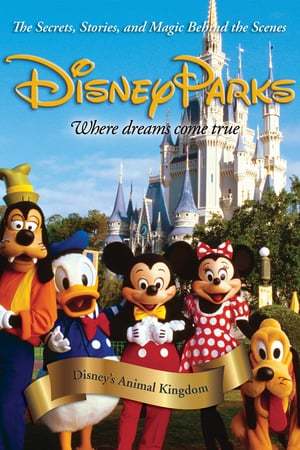 Película Disney Parks: Disney's Animal Kingdom