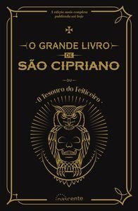 Libro O grande livro de Sao Cipriano ou tesouro feiticeiro