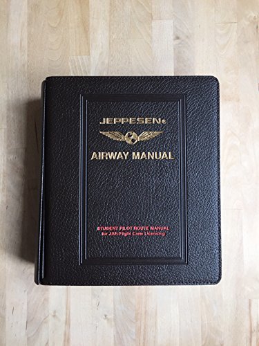 Products Jeppesen Airway Manual: Student Pilot Route Manual for JAR-Flight Crew Licensing