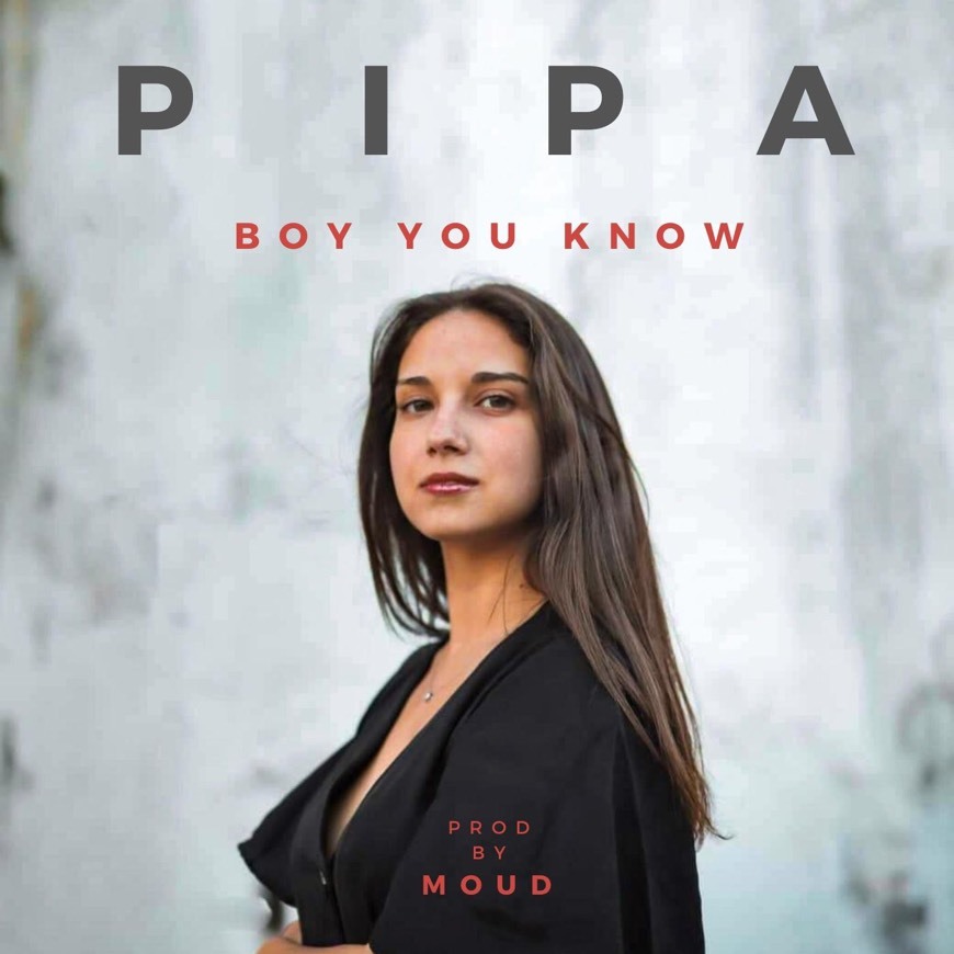 Music PIPA- Boy You Know