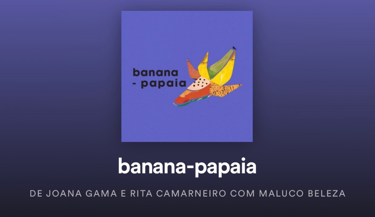 Moda Banana Papaia 