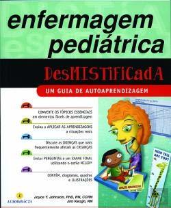 Book Enfermagem Pediátrica Desmistificada  Jim Keogh