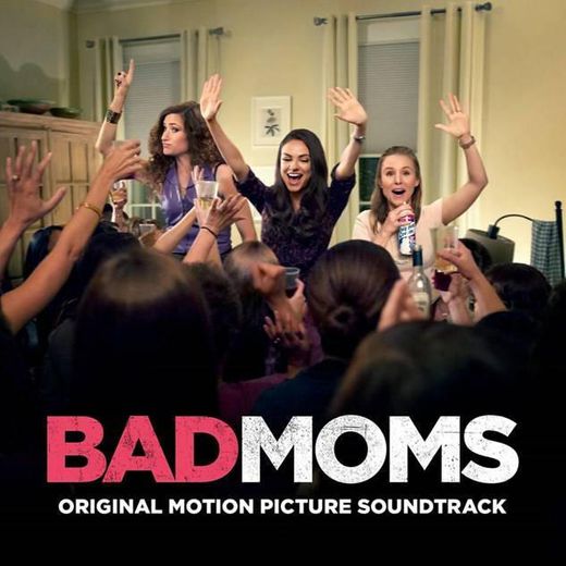 Bad Moms