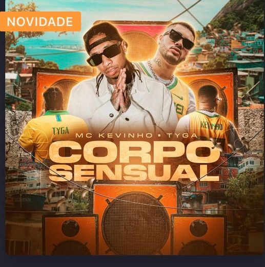 Kevinho e Tyga- Corpo Sensual 🥰🥰