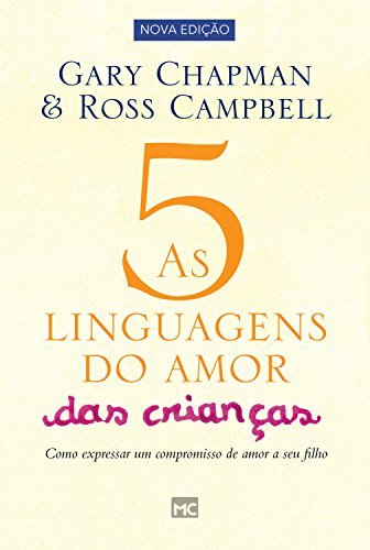 Book As 5 linguagens do amor das crianças - nova edição: Como expressar