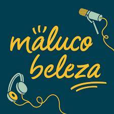 Maluco beleza