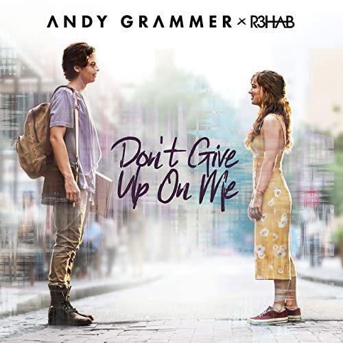 Dont Give Up On Me- Andy Grammer