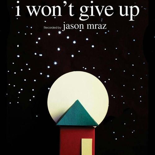 I Wont Give Up: Jason Mraz