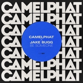 Music CamelPhat, Jake Bugg - Be Someone

