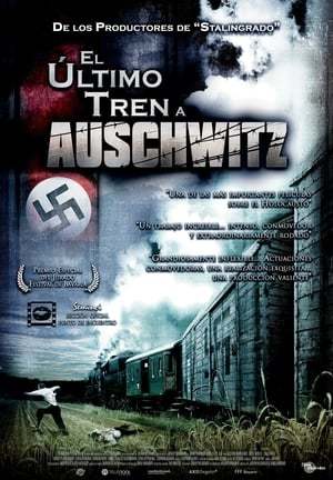 Película El último tren a Auschwitz