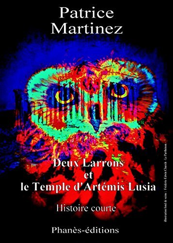 Libro Deux larrons et le temple d'Artémis Lusia: Histoire courte