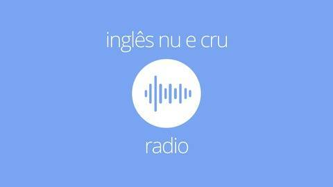 Fashion Inglês Nu e Cru Rádio 