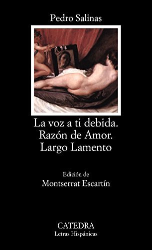 Libro La voz a ti debida; Razón de Amor; Largo Lamento