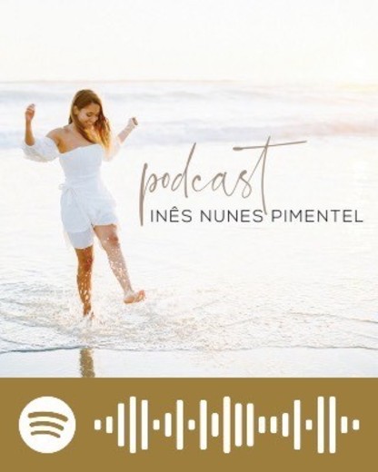 Inês Nunes Pimentel Podcast