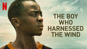 Movie The Boy Who Harnessed the Wind | Netflix Official Site