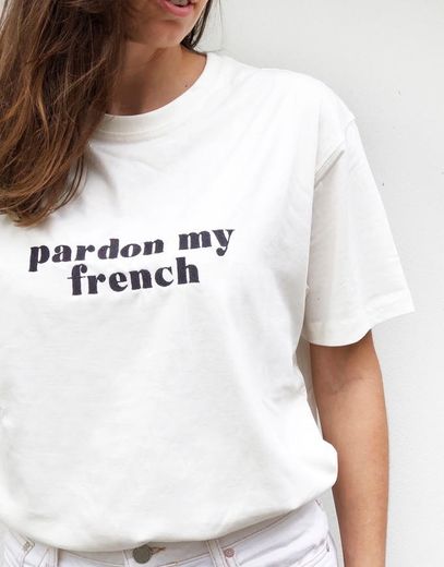 pardon my french t-shirt