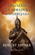 Libros O Cavaleiro da Armadura Enferrujada