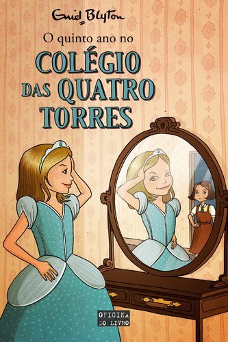 O Quinto Ano No Colégio Das Quatro Torres