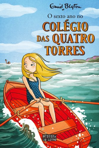 O Sexto Ano No Colégio Das Quatro Torres