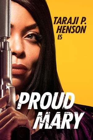 Película Proud Mary