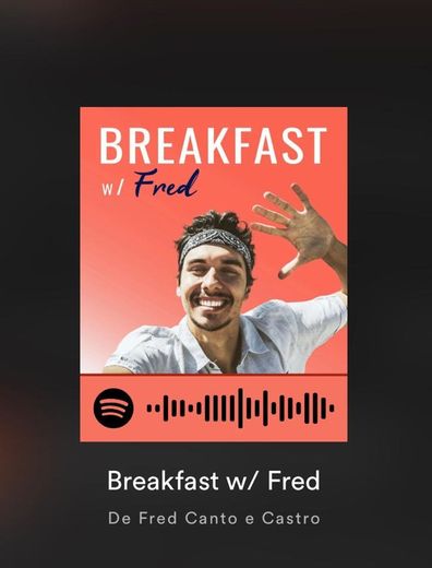 Breakfast with Fred - Fred Canto e Castro