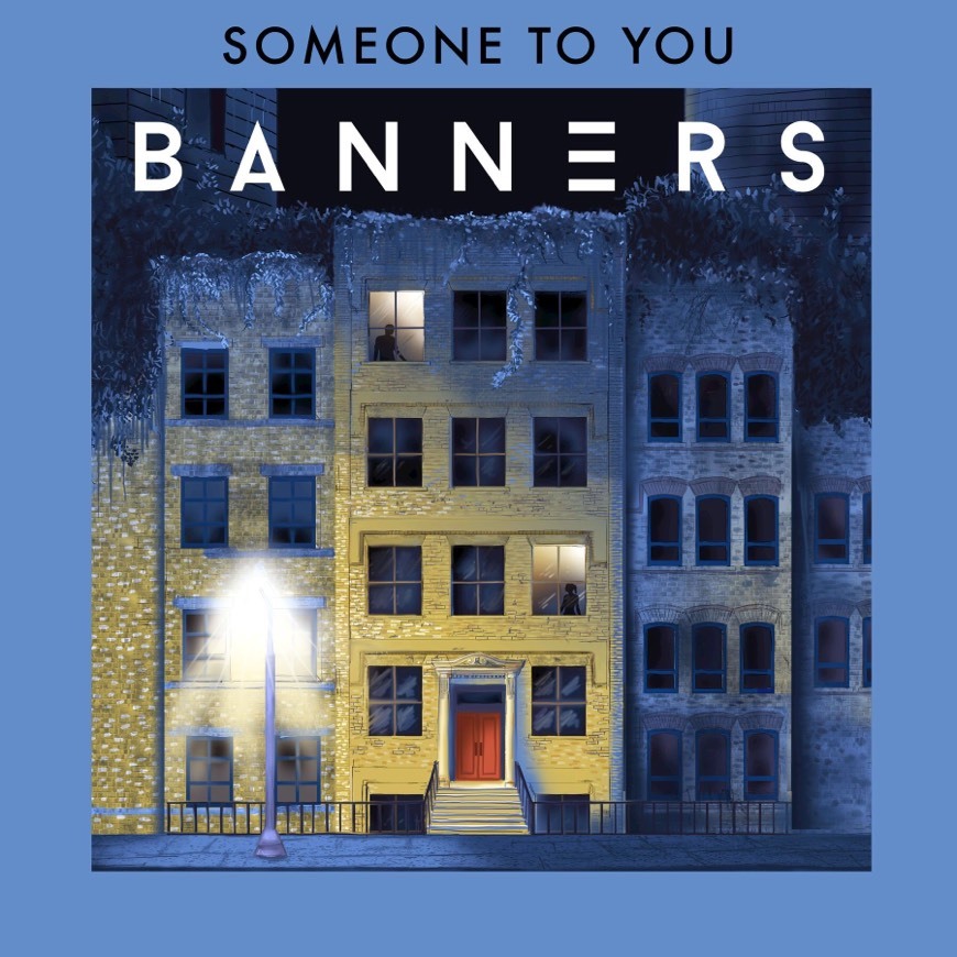 Music BANNERS - Someone to you 