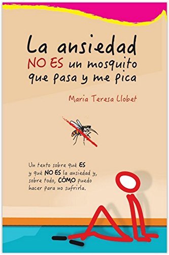 Libros La ansiedad NO ES un mosquito que pasa y me pica