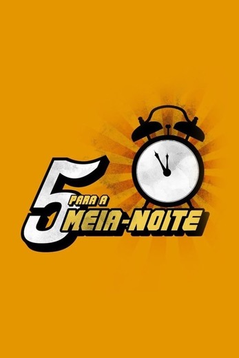 5 Para A Meia-Noite