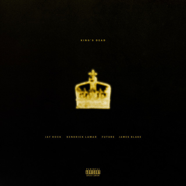 Canción King's Dead (with Kendrick Lamar, Future & James Blake)