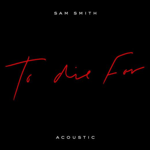 To Die For - Acoustic