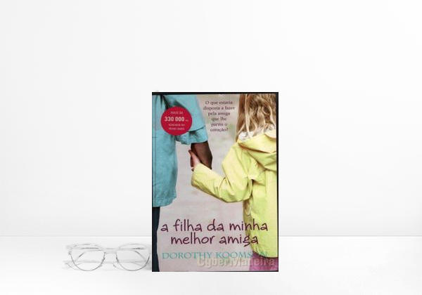 Libro A filha da minha melhor amiga