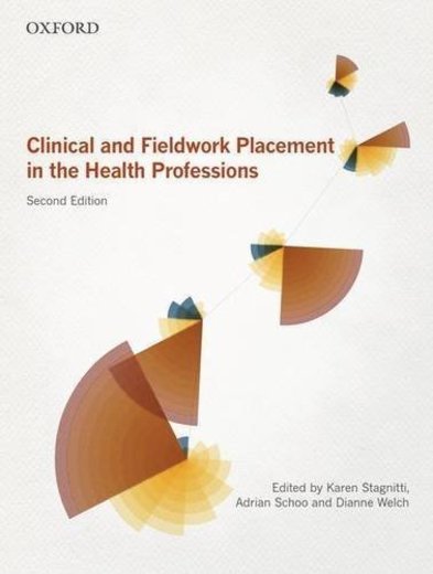 Clinical and Fieldwork Placement in the Health Profession 2nd Edition by Stagnitti,