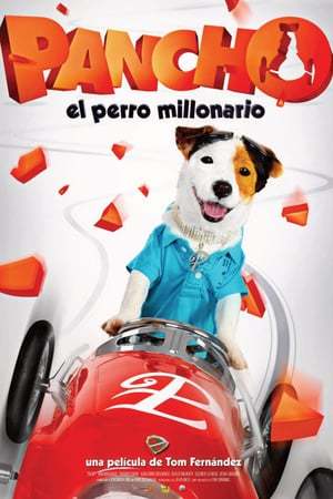 Movie Pancho, el perro millonario