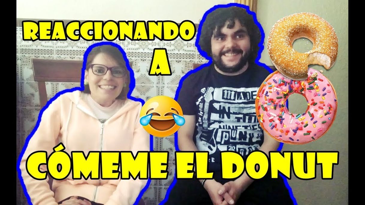 Moda REACCIONANDO A COMEME EL DONUT - Belenuchi