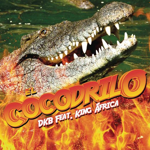 El Cocodrilo (feat. King Africa) - Radio Edit