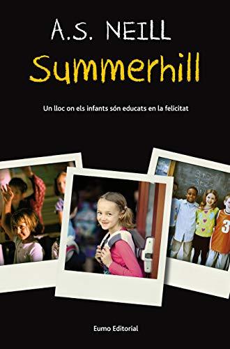 Libro Summerhill: Un lloc on els infants són educats en la felicitat