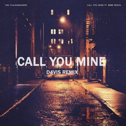 The Chainsmokers - Call You Mine