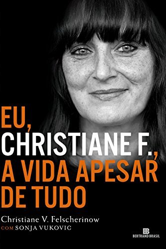 Book Eu, Christiane F.: A vida apesar de tudo