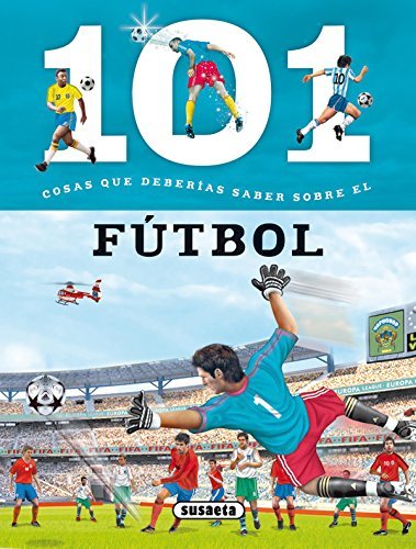 Book 101 Cosas que deberías saber sobre el fútbol