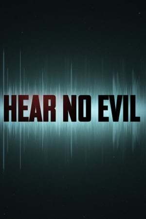 Serie Hear No Evil
