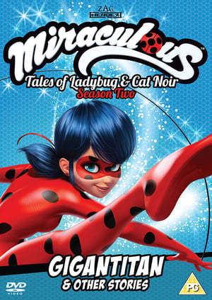 Película Miraculous: Tales of Ladybug and Cat Noir - Gigantian & Other Stories