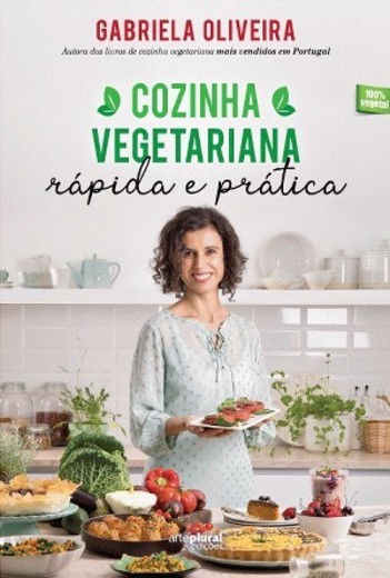 Cozinha Vegetariana Rápida e Prática