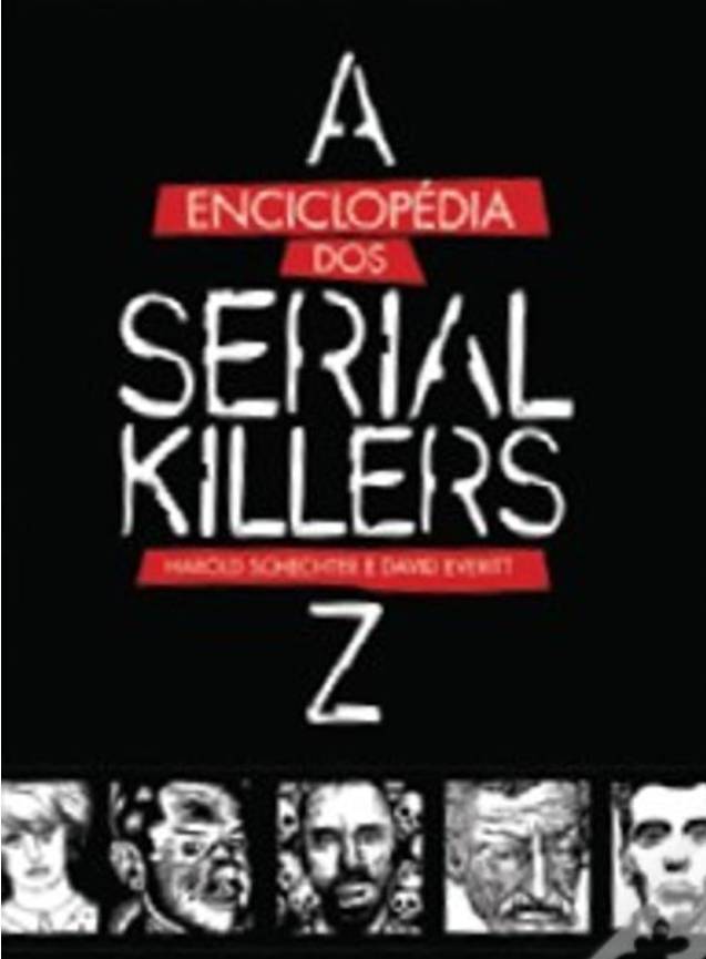 A enciclopédia dos Serial Killers