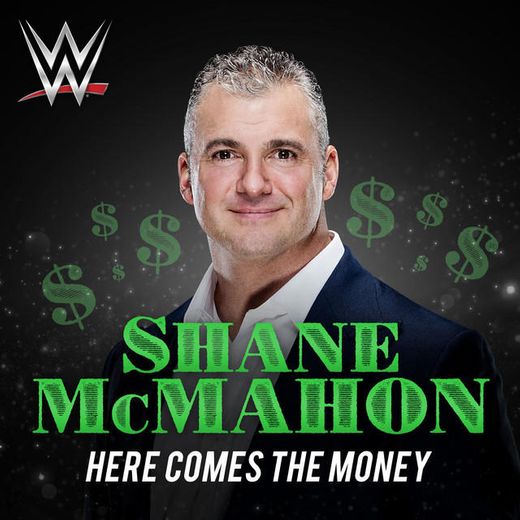 Here Comes the Money (Shane McMahon)